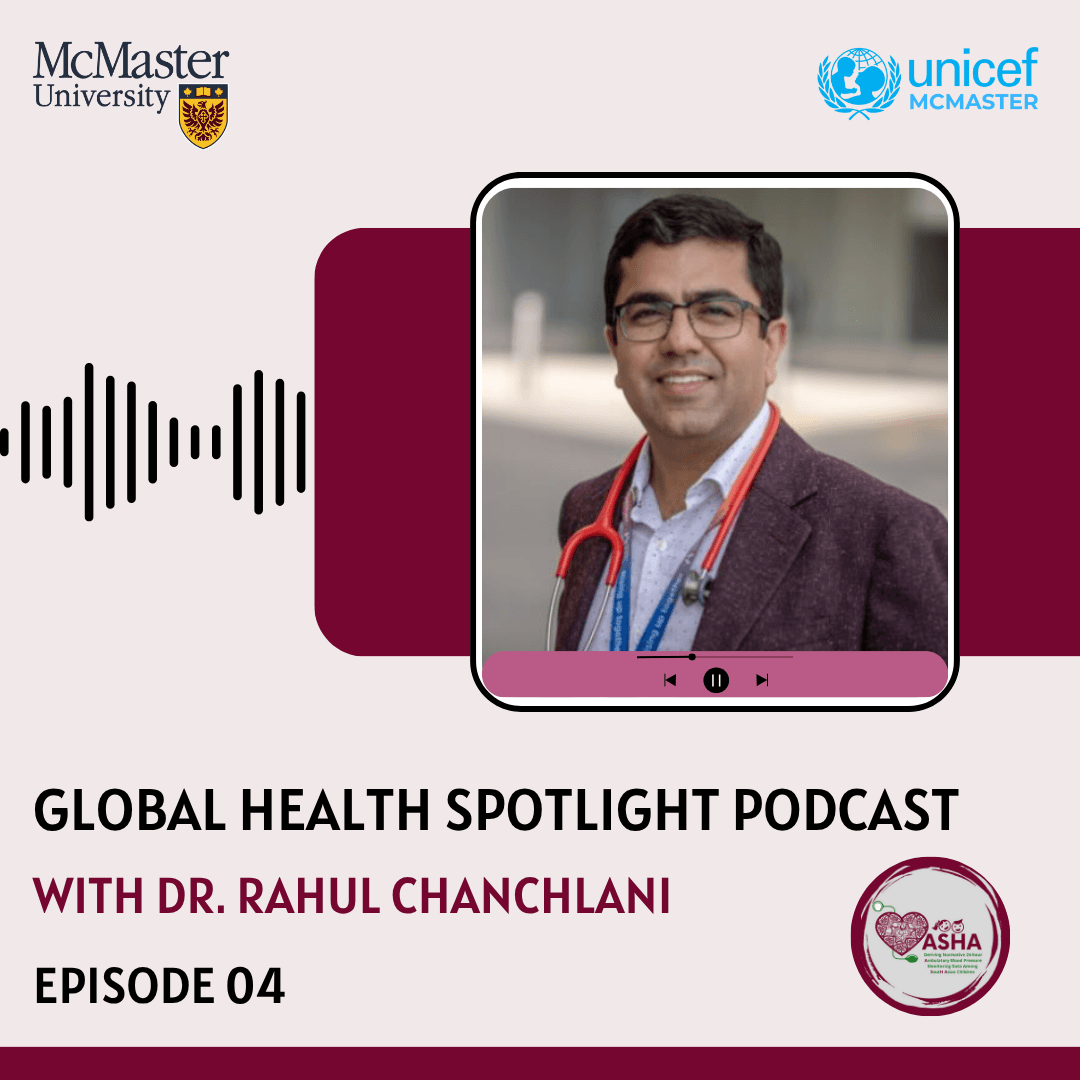 Global Health Spotlight Podcast Hosted by UNICEF McMaster